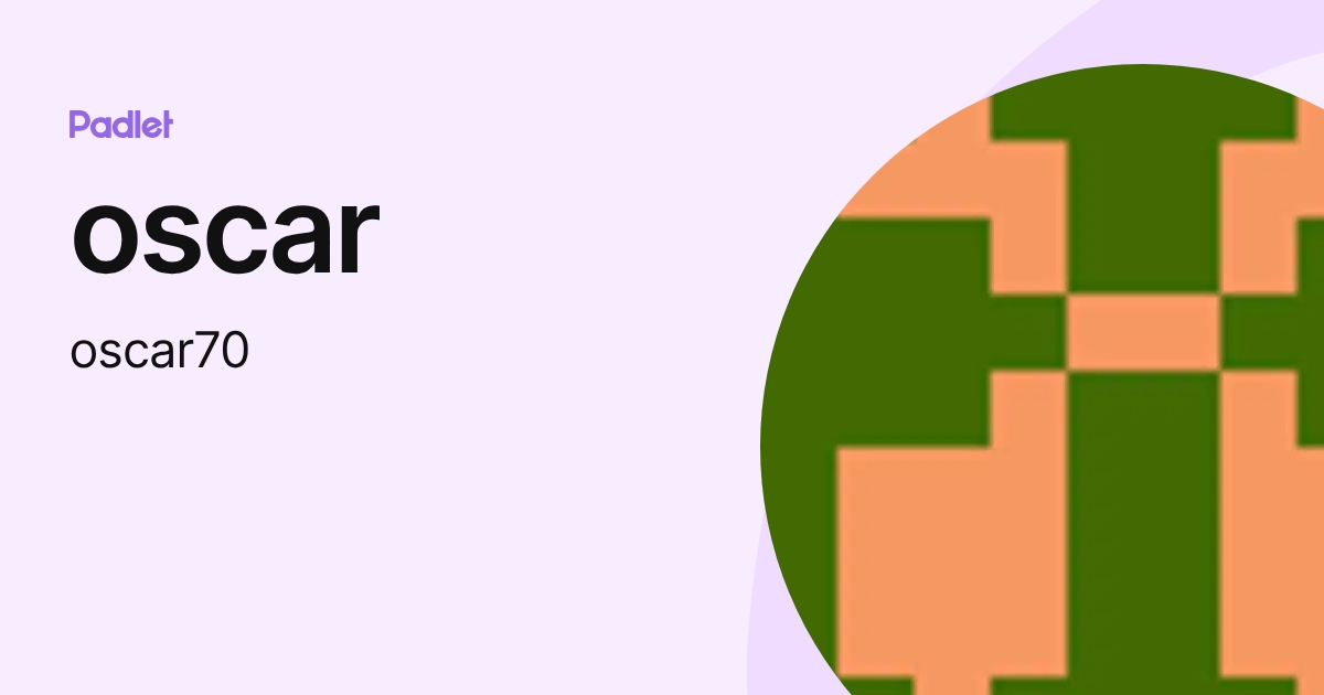 oscar (oscar70) profile | Padlet