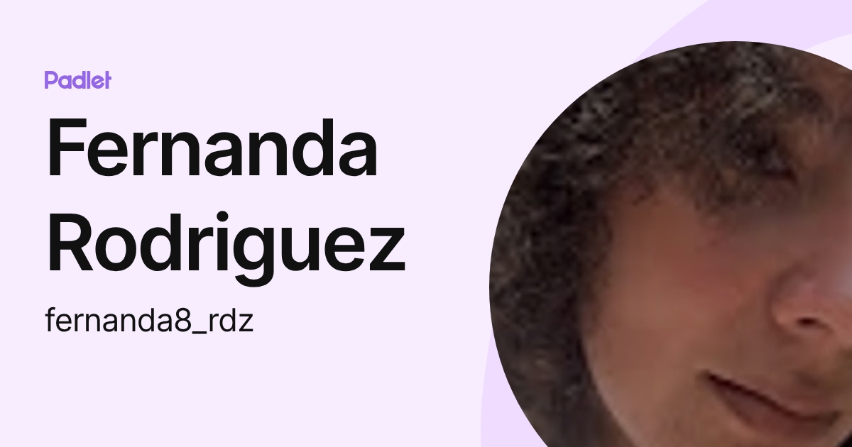 Fernanda Rodriguez (fernanda8_rdz) profile | Padlet