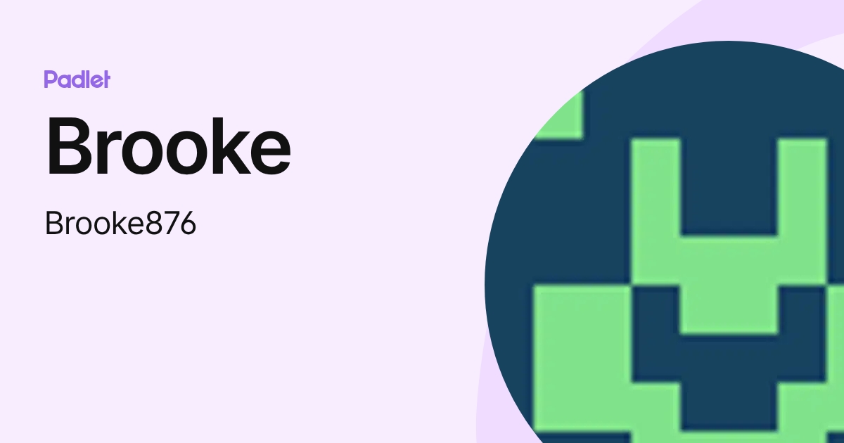 Brooke (Brooke876) profile | Padlet