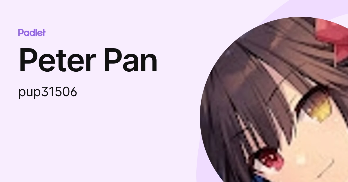 Peter Pan (pup31506) profile | Padlet