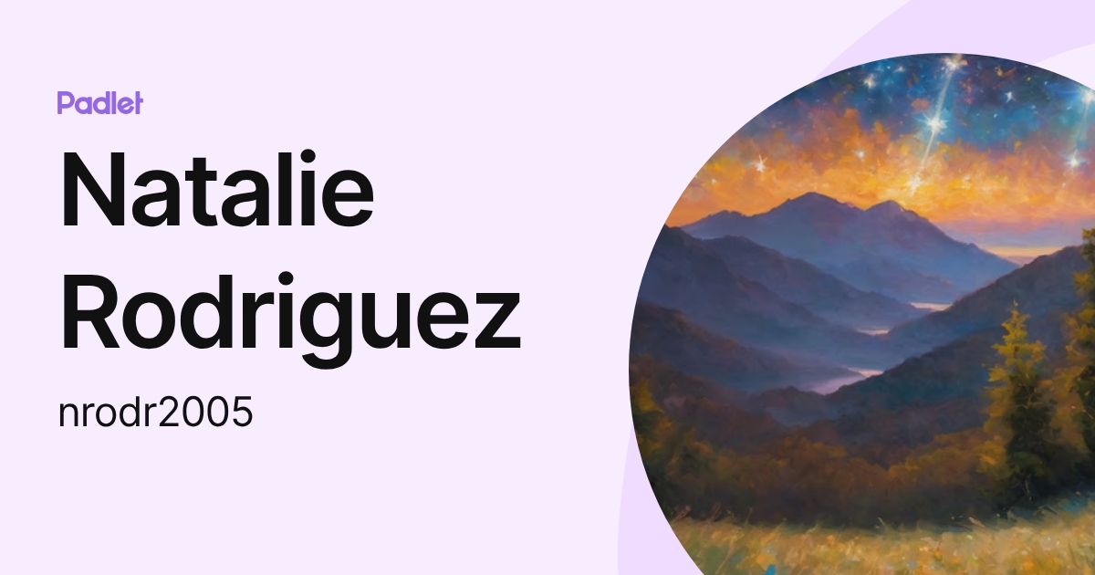 Natalie Rodriguez (nrodr2005) profile | Padlet