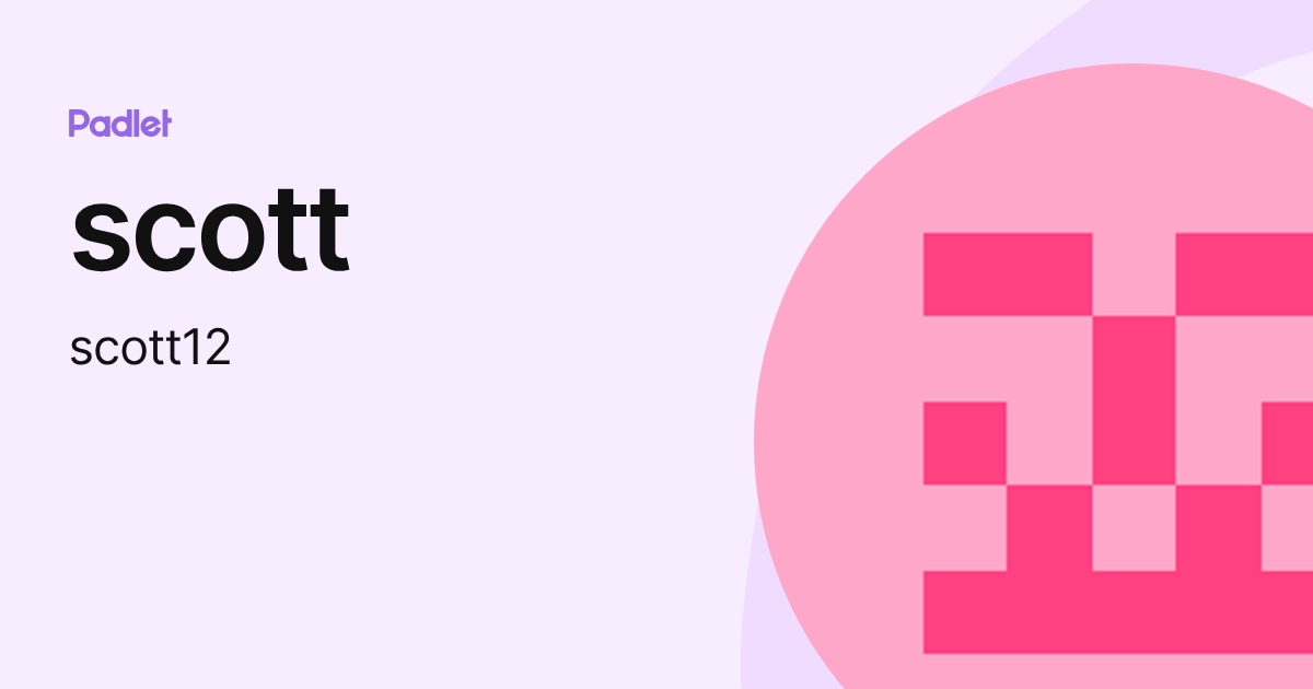 scott (scott12) profile | Padlet