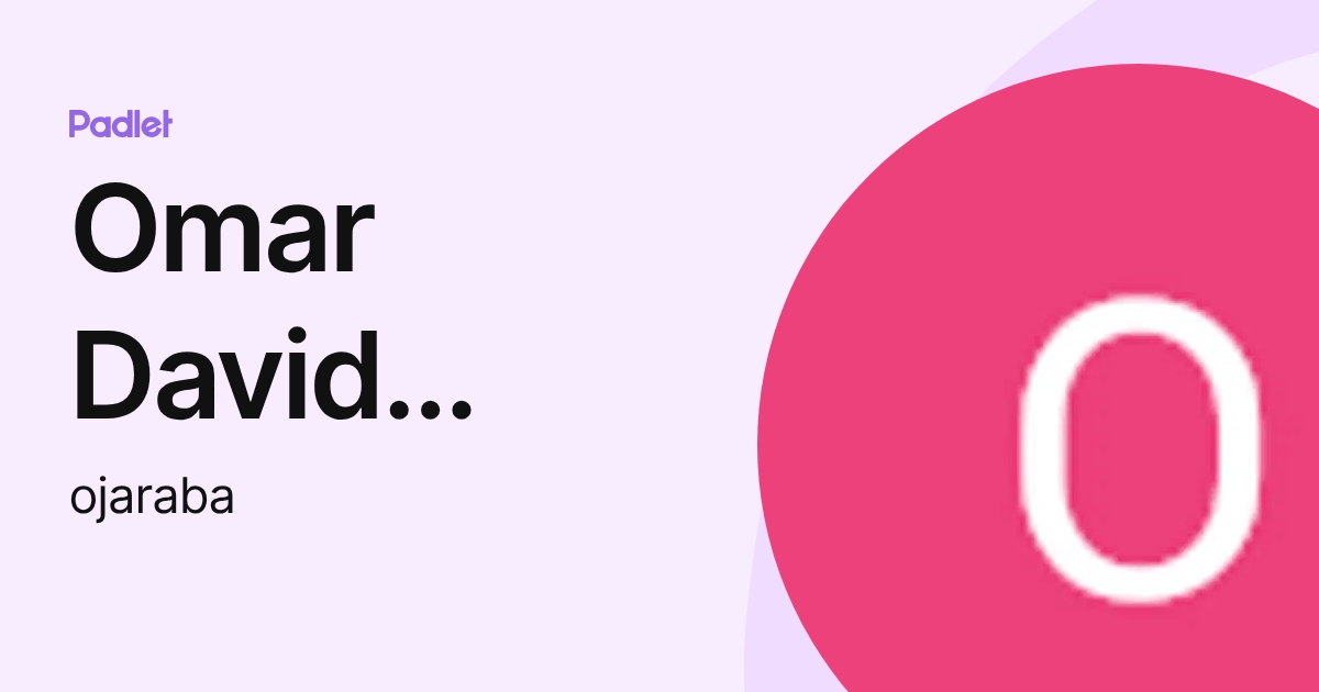 Omar David Jaraba Valderrama (ojaraba) profile | Padlet