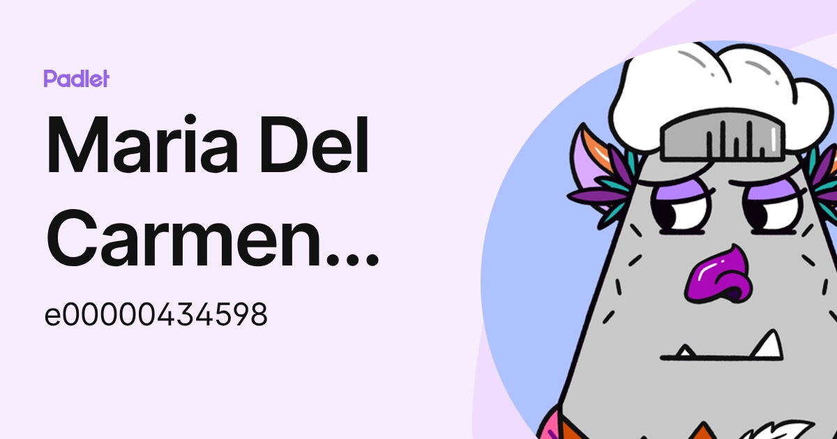 Maria Del Carmen Espinosa Gumeta (e00000434598) profile | Padlet