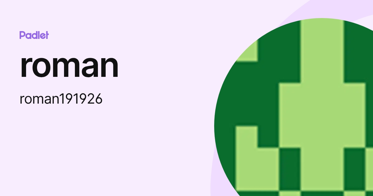 roman (roman191926) profile | Padlet