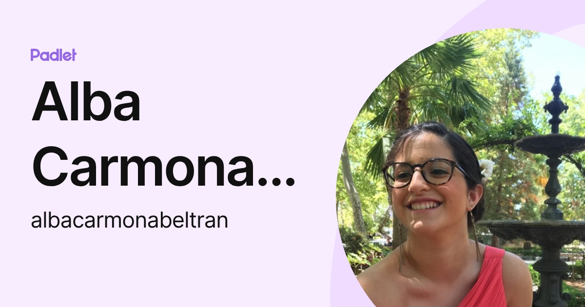 Alba Carmona Beltrán (albacarmonabeltran) profile | Padlet