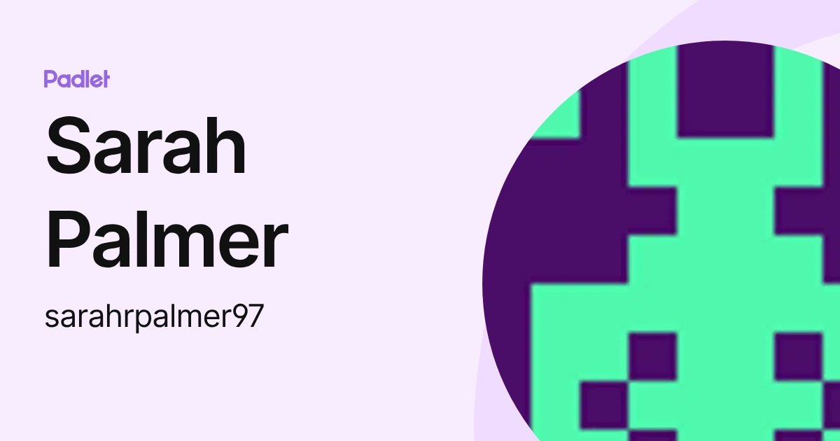 Sarah Palmer (sarahrpalmer97) profile | Padlet