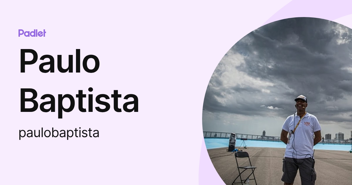 Paulo Baptista (paulobaptista) profile | Padlet