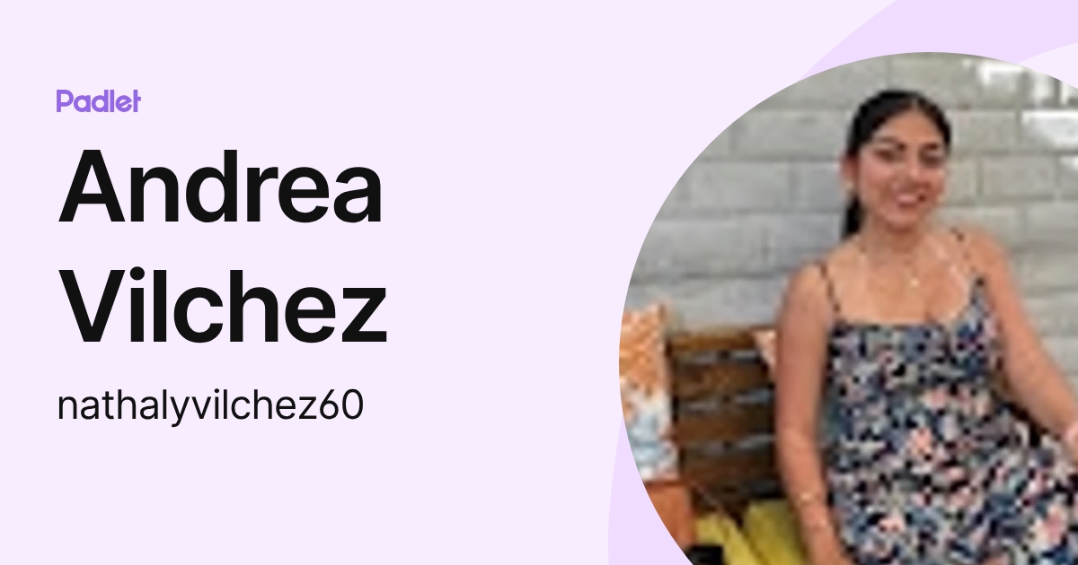 Andrea Vilchez (nathalyvilchez60) profile | Padlet