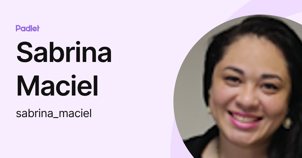Sabrina Maciel (sabrina_maciel) profile | Padlet