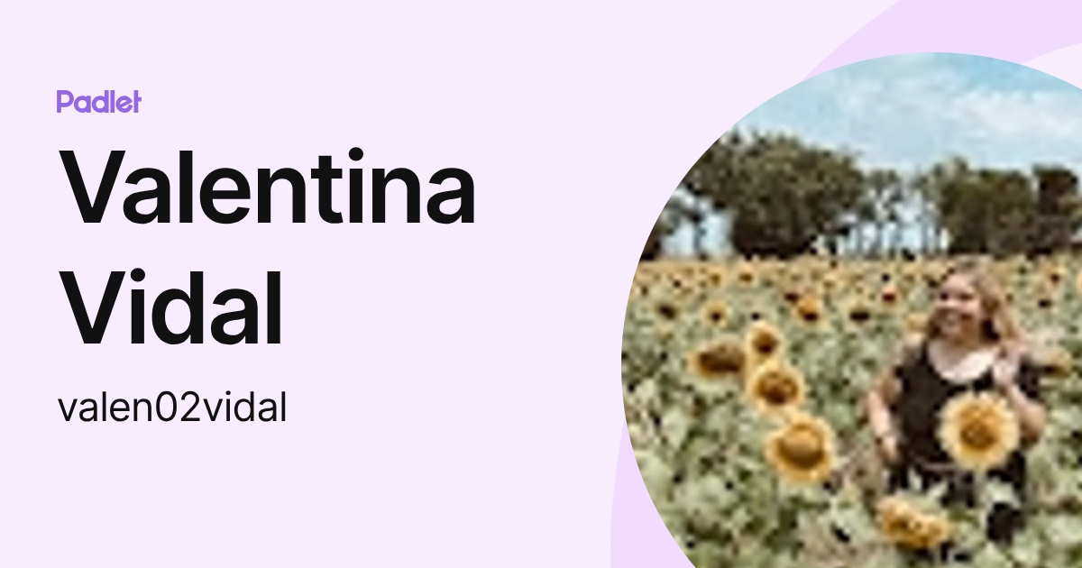 Valentina Vidal (valen02vidal) profile | Padlet