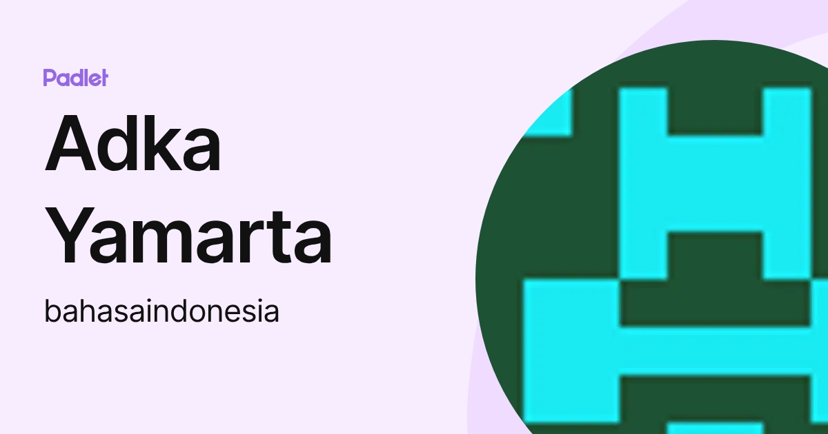 Adka Yamarta (bahasaindonesia) profile | Padlet
