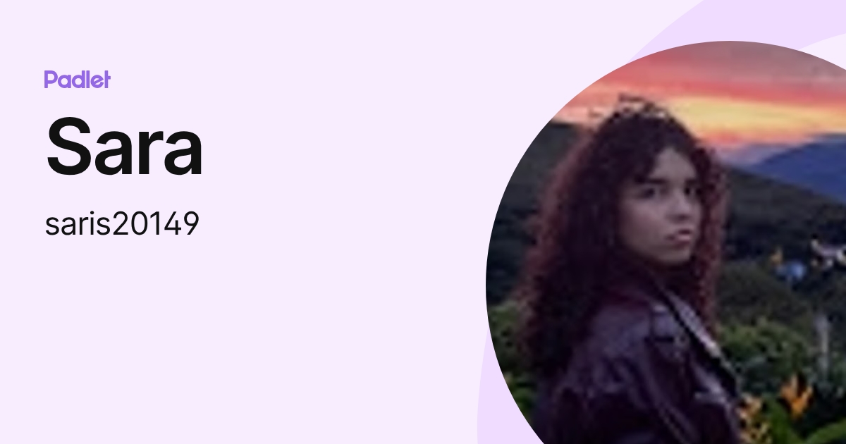 Sara (saris20149) profile | Padlet