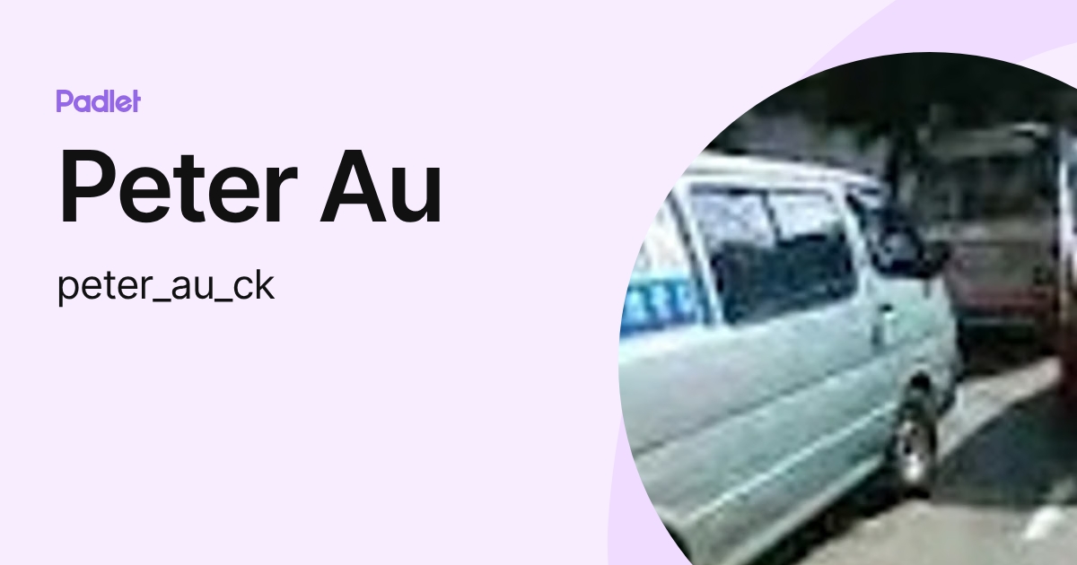 Peter Au (peter_au_ck) profile | Padlet