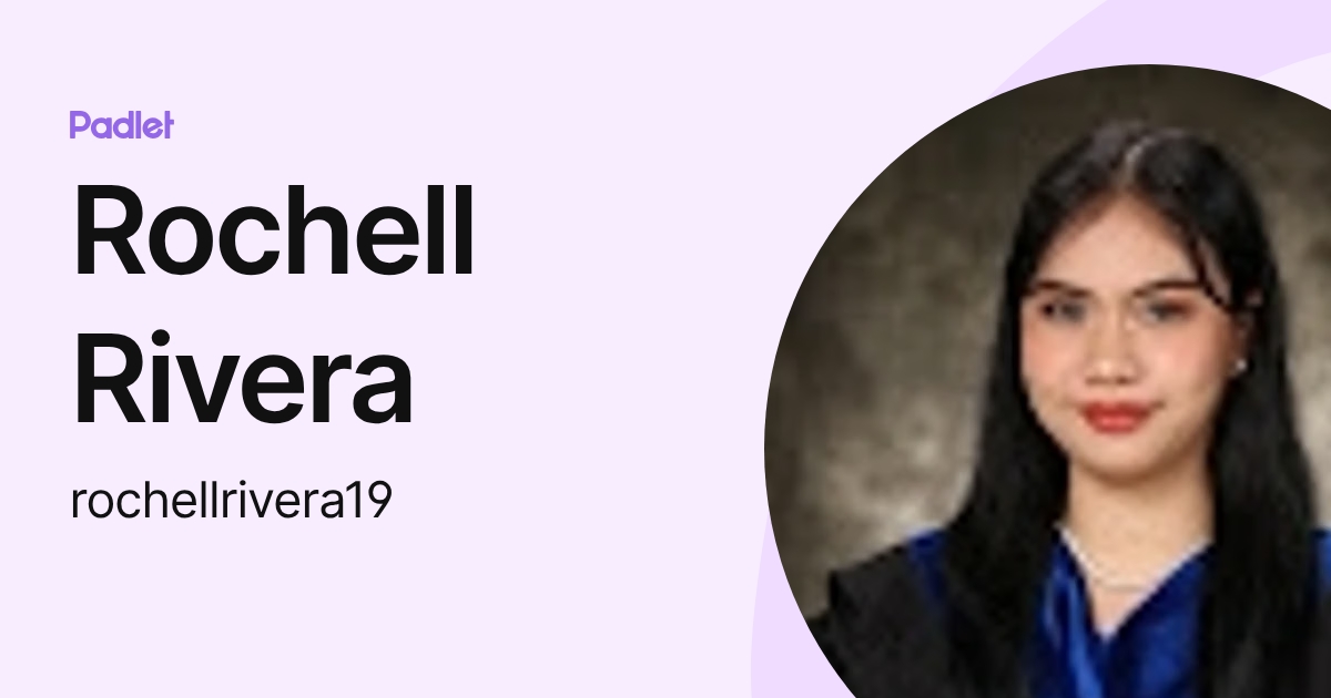 Rochell Rivera (rochellrivera19) profile | Padlet