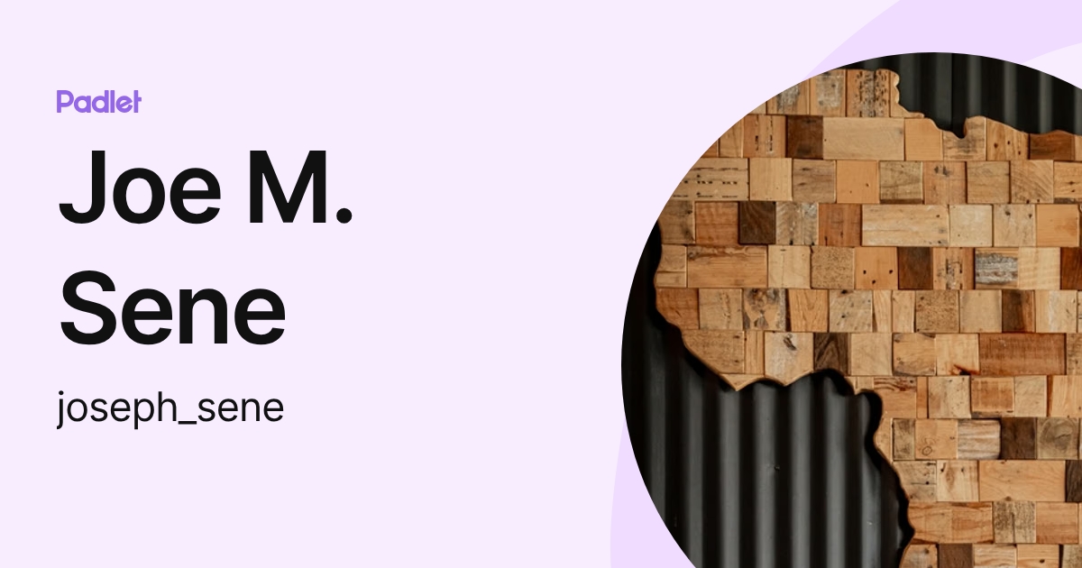 Joe M. Sene (joseph_sene) profile | Padlet