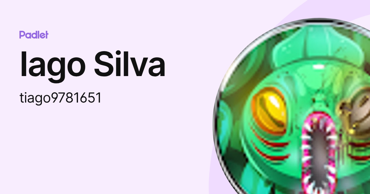Iago Silva (tiago9781651) profile | Padlet