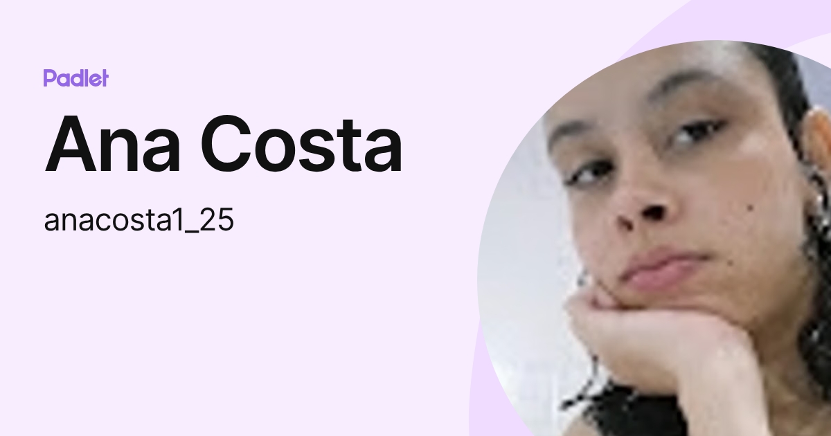 Ana Costa (anacosta1_25) profile | Padlet