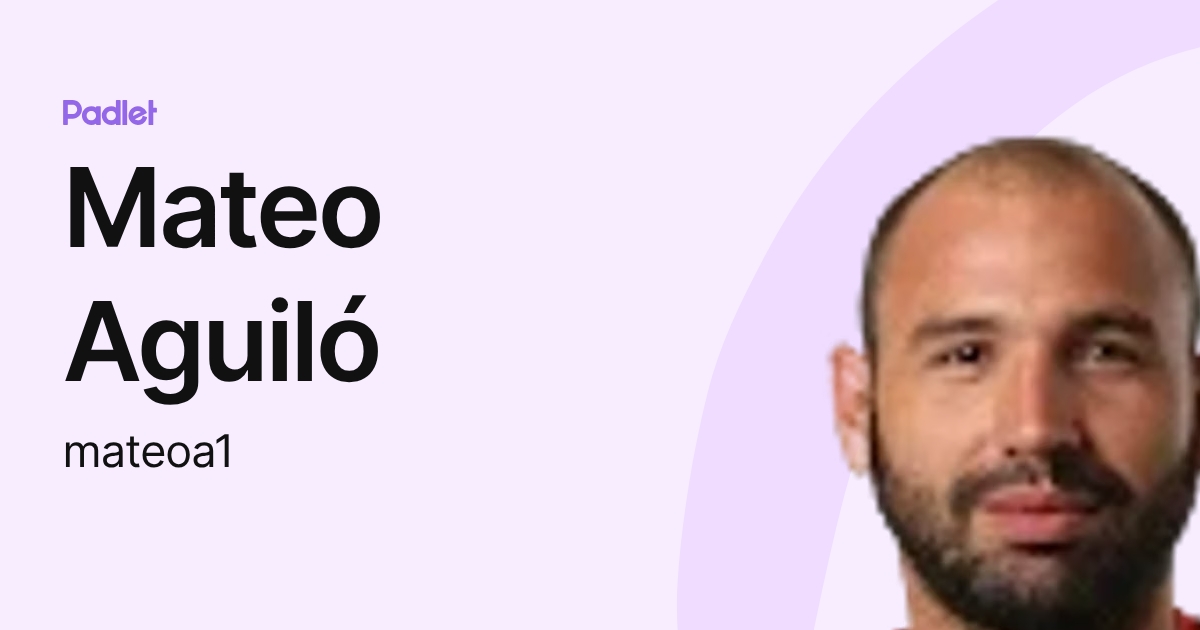 Mateo Aguiló (mateoa1) profile | Padlet