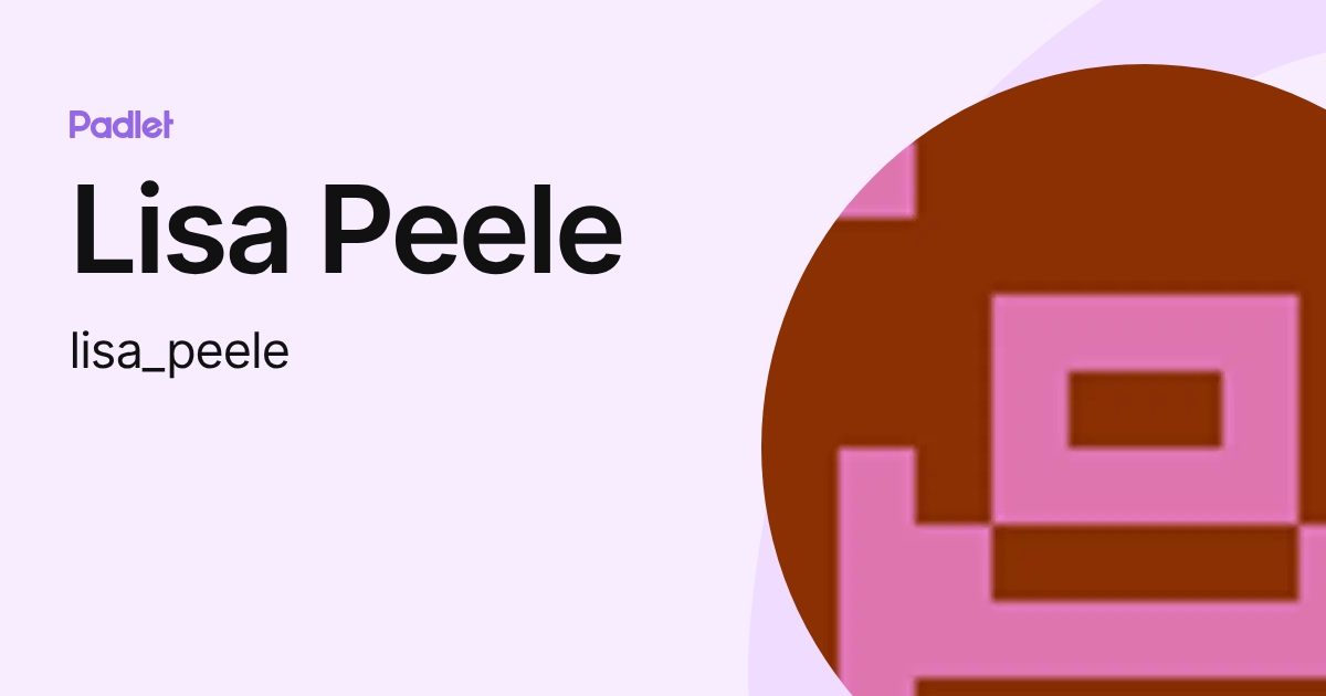 Lisa Peele (lisa_peele) profile | Padlet