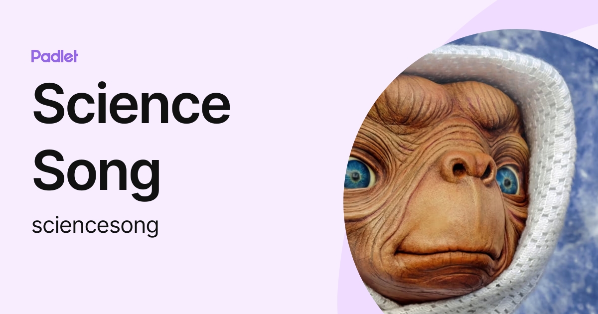 Science Song Sciencesong Profile Padlet