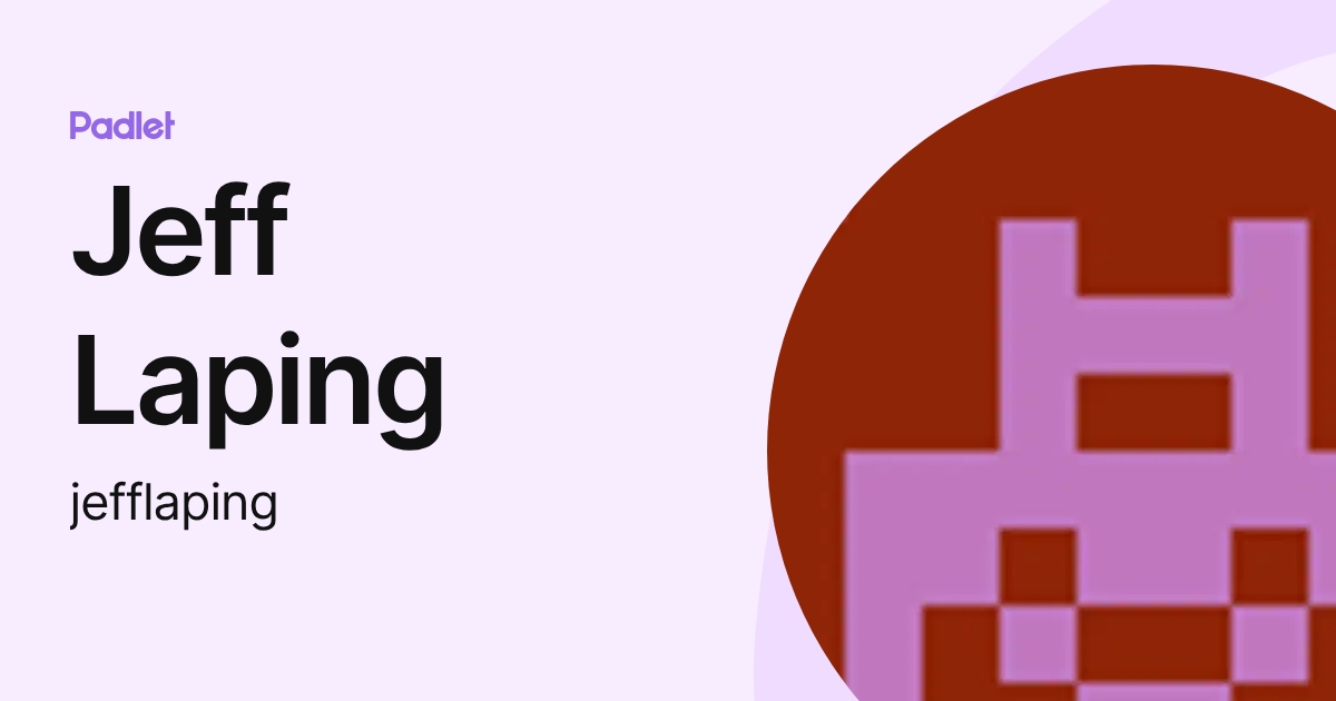 Jeff Laping (jefflaping) profile | Padlet