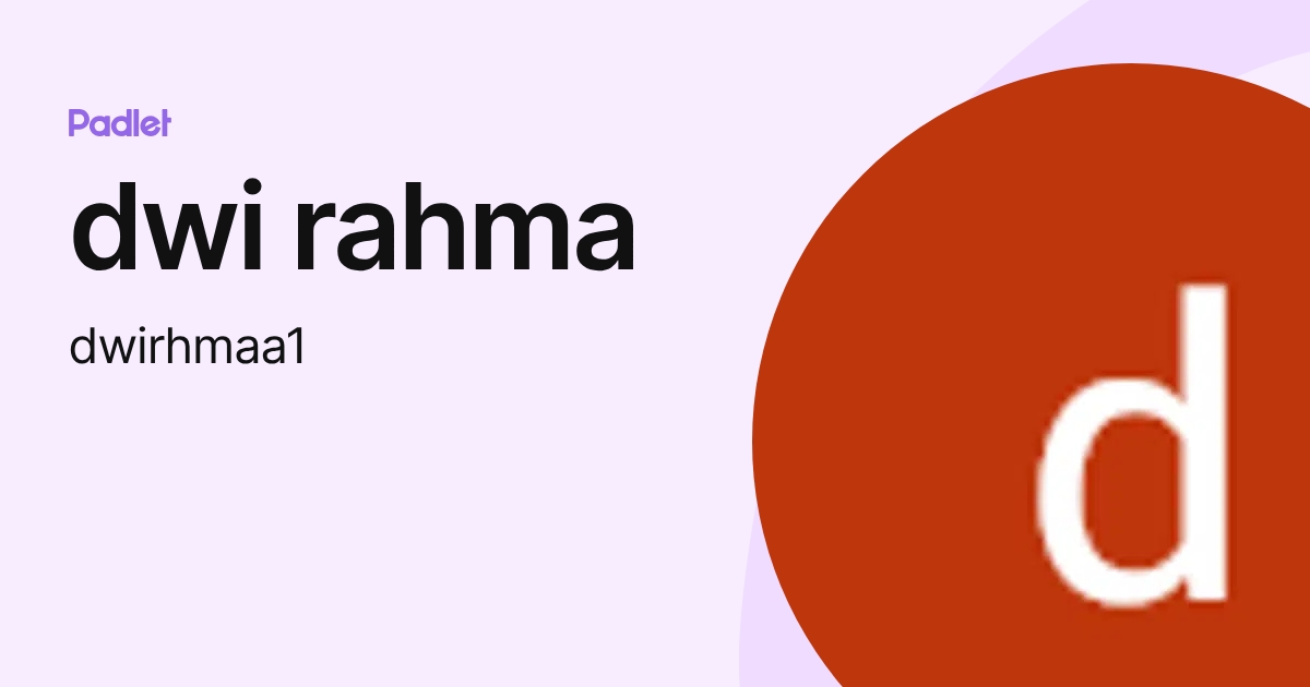 dwi rahma (dwirhmaa1) profile | Padlet