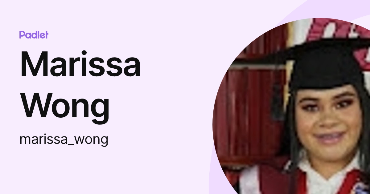Marissa Wong (marissa_wong) profile | Padlet