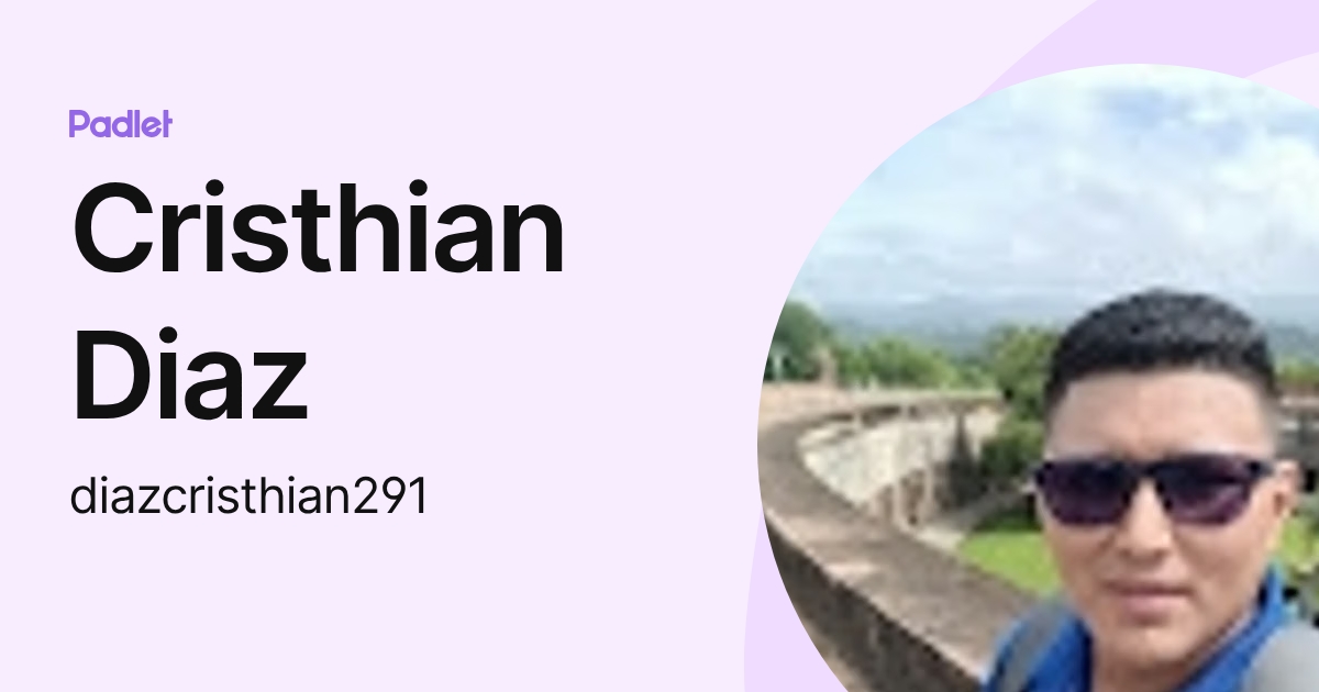 Cristhian Diaz (diazcristhian291) profile | Padlet