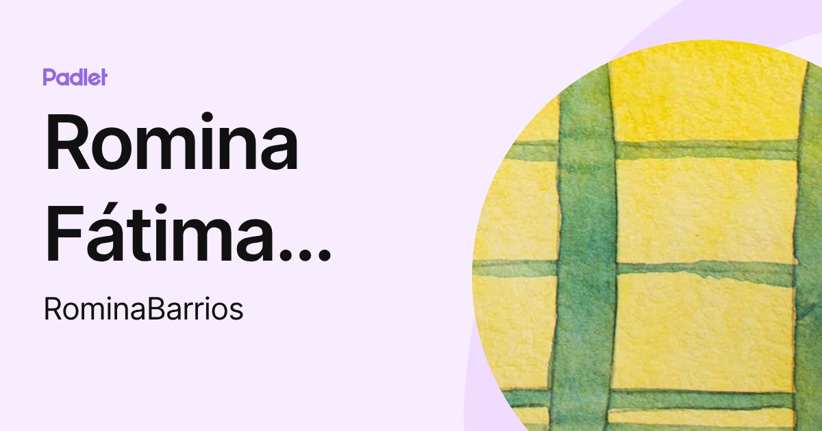 Romina Fátima Barrios Oneeglio (RominaBarrios) profile | Padlet