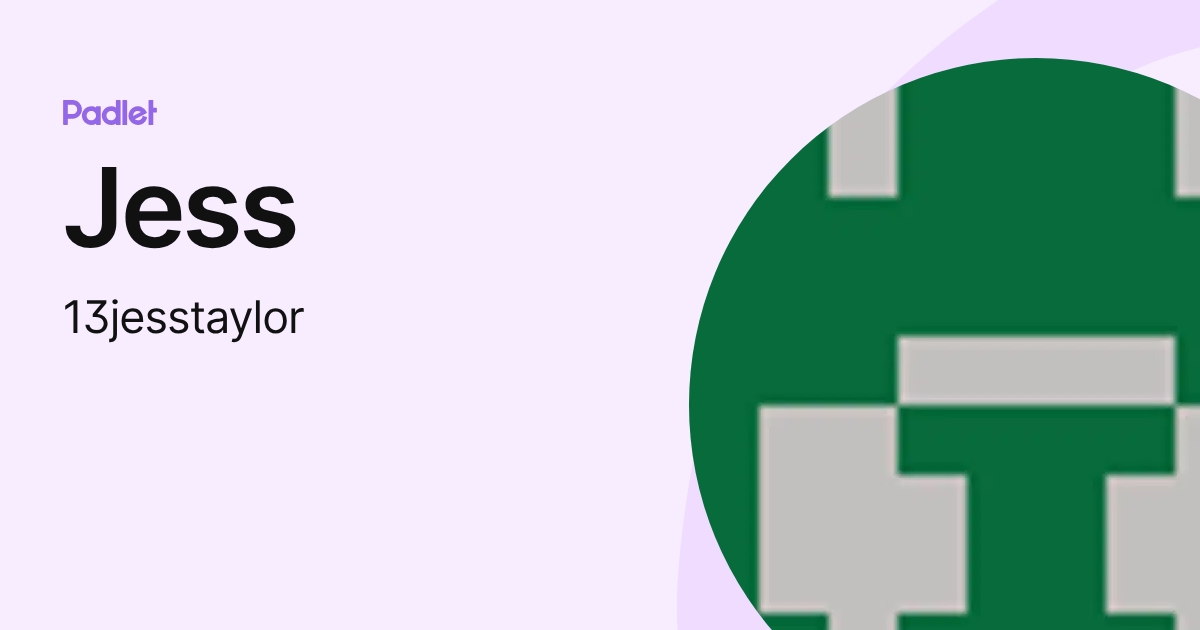 Jess (13jesstaylor) profile | Padlet