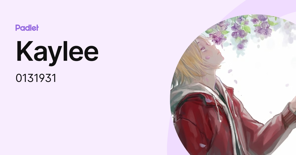 Kaylee (0131931) profile | Padlet
