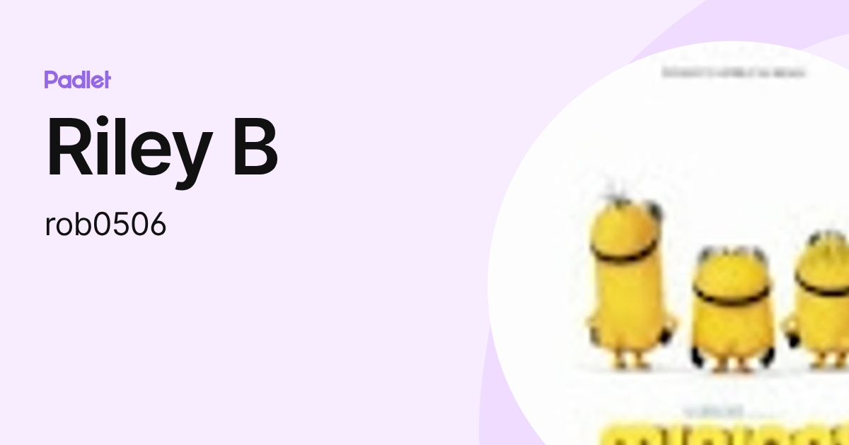 Riley B (rob0506) profile | Padlet