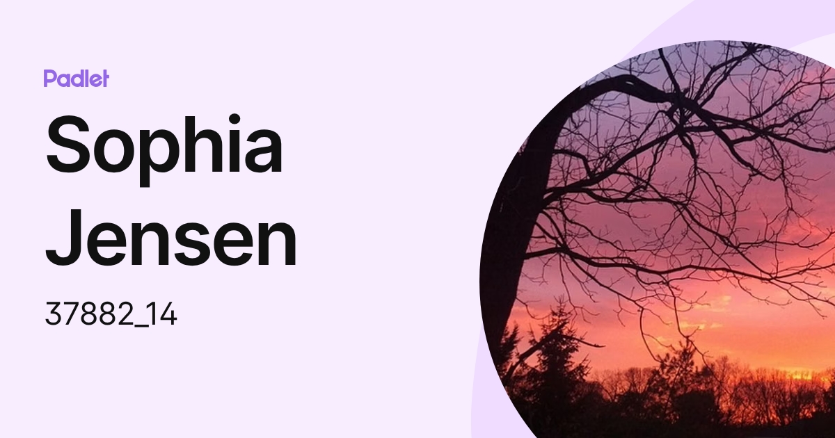 Sophia Jensen (37882_14) profile | Padlet