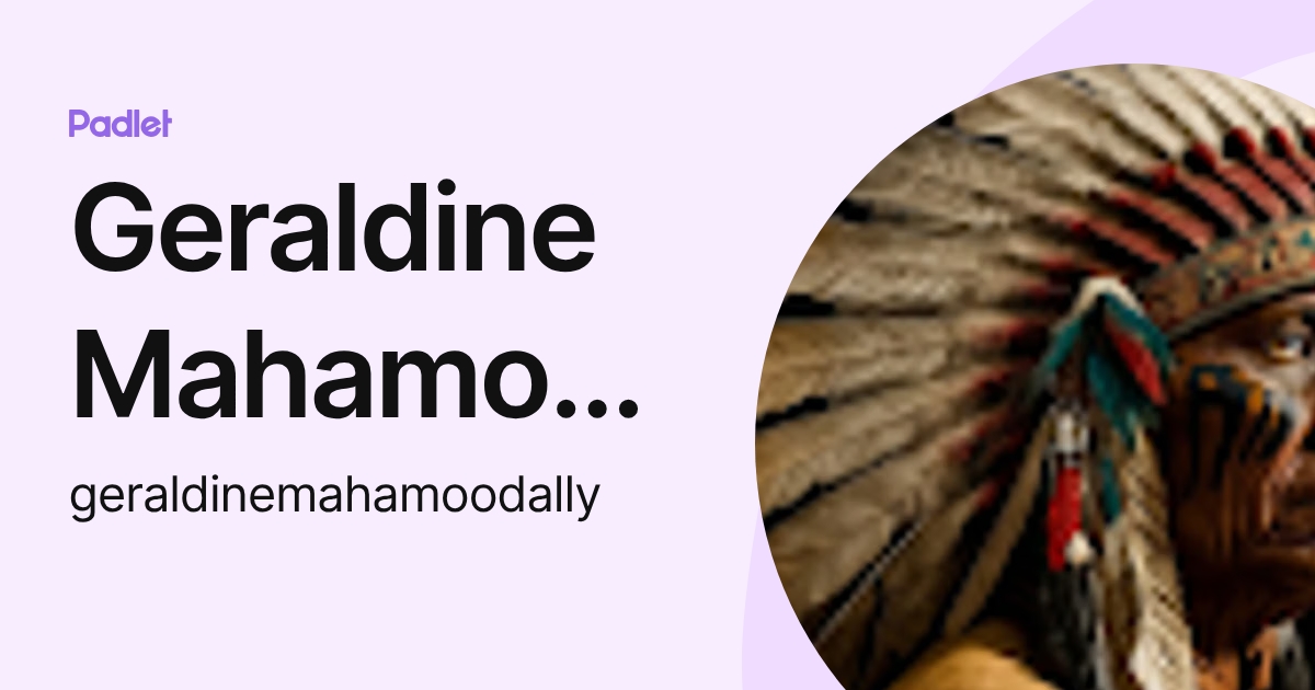 Geraldine Mahamoodally (geraldinemahamoodally) profile | Padlet