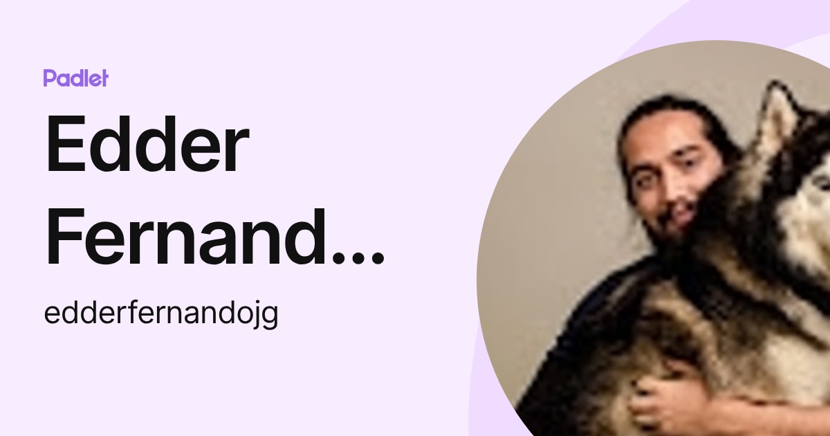 Edder Fernando Jiménez G. (edderfernandojg) profile | Padlet