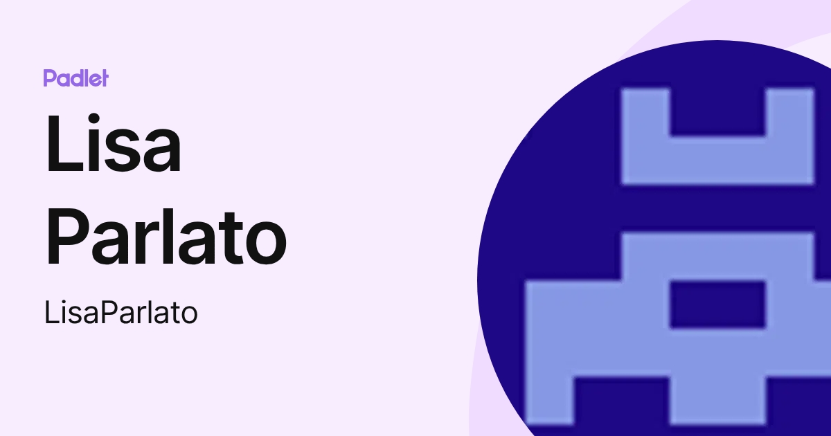 Lisa Parlato (LisaParlato) profile | Padlet