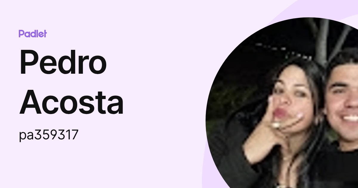 Pedro Acosta (pa359317) profile | Padlet