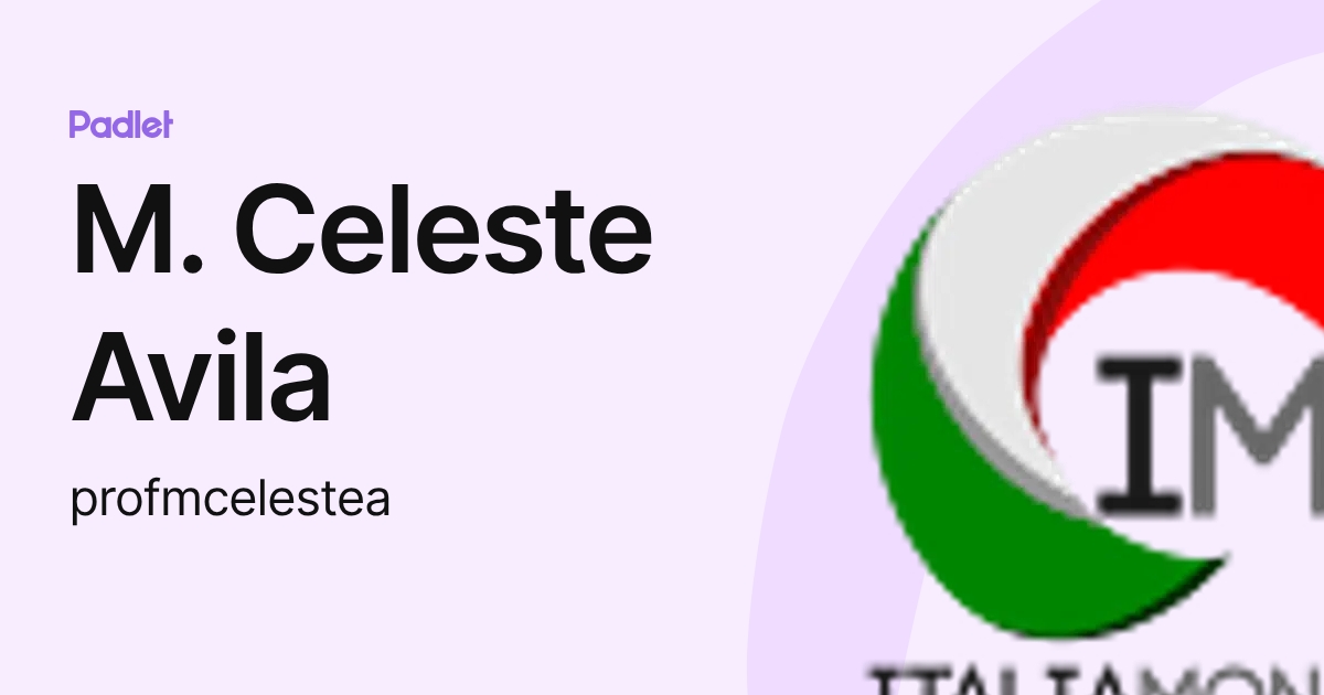 M. Celeste Avila (profmcelestea) profile | Padlet