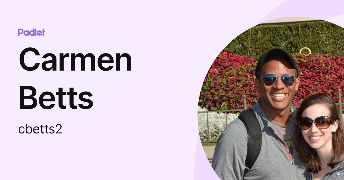 Carmen Betts (cbetts2) profile | Padlet