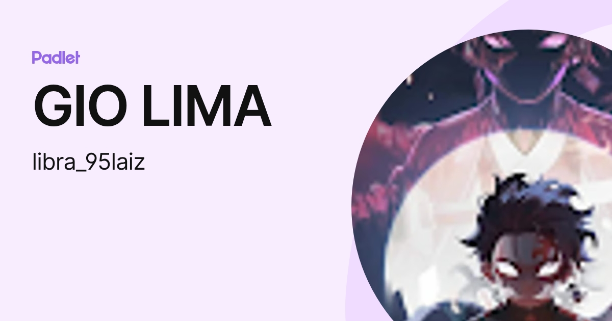 GIO LIMA (libra_95laiz) profile | Padlet