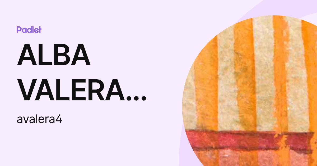 ALBA VALERA GARCÍA (avalera4) profile | Padlet