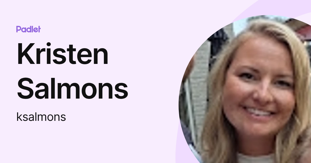 Kristen Salmons (ksalmons) profile | Padlet