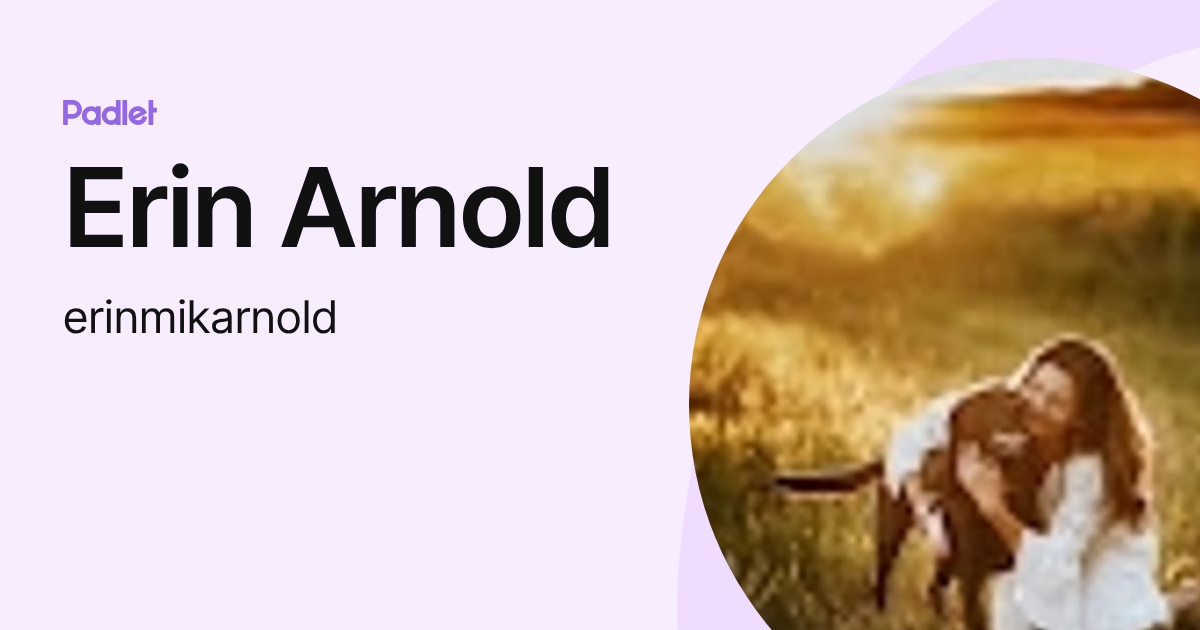 Erin Arnold (erinmikarnold) profile | Padlet