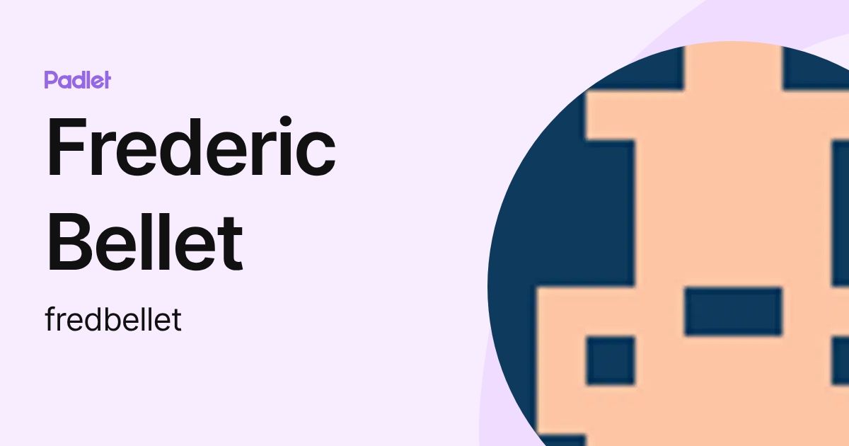 Frederic Bellet (fredbellet) profile | Padlet