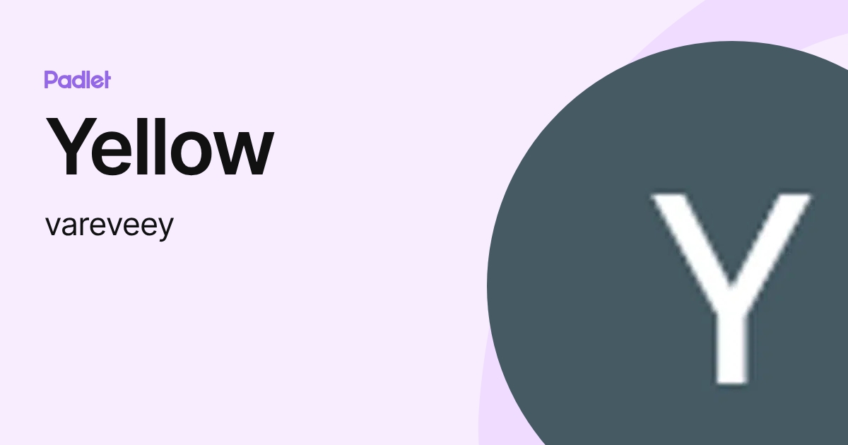 Yellow (vareveey) profile | Padlet