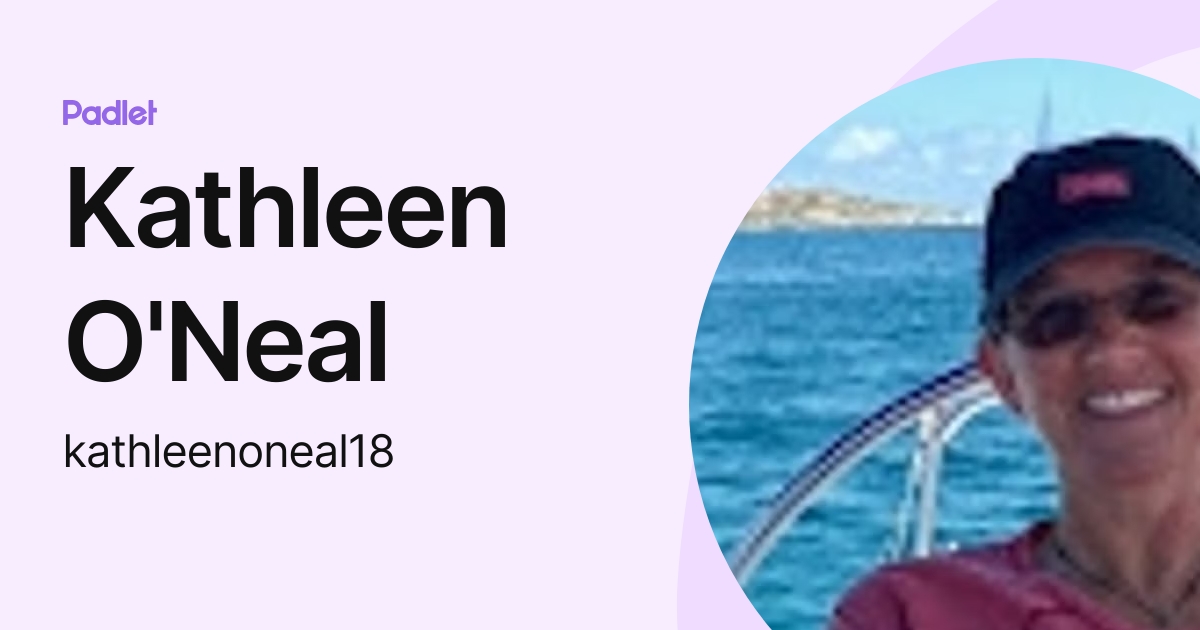 Kathleen O'Neal (kathleenoneal18) profile Padlet