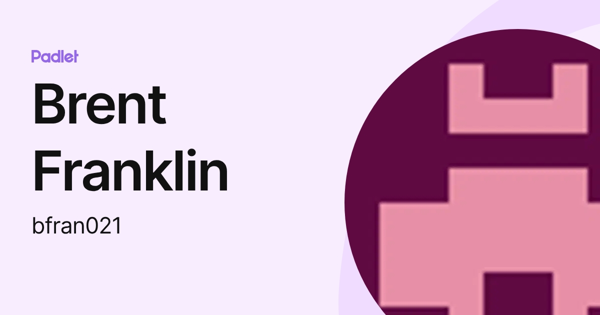 Brent Franklin (bfran021) profile | Padlet