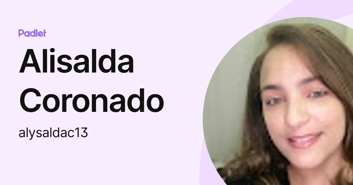 Alisalda Coronado (alysaldac13) profile | Padlet