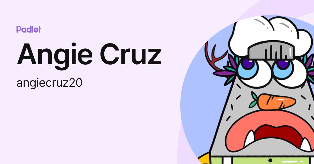 Angie Cruz (angiecruz20) profile | Padlet